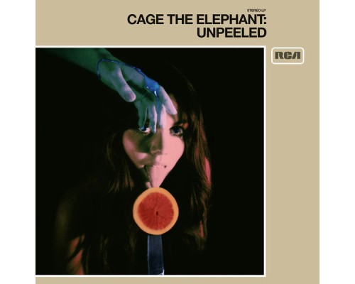 Cage The Elephant - Unpeeled (Unpeeled)