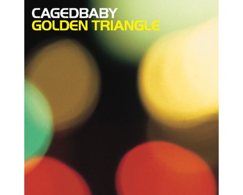 Cagedbaby - Golden Triangle (Cagedbaby)