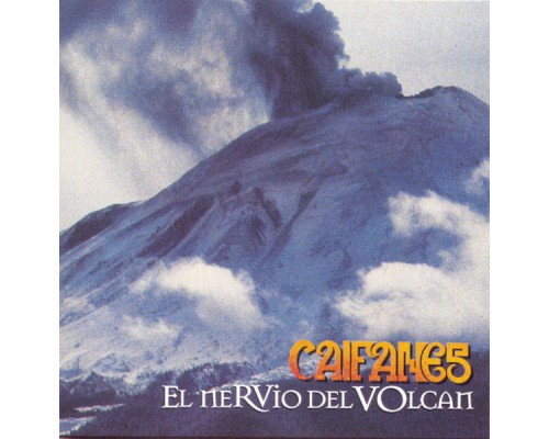 Caifanes - El Nervio Del Volcan