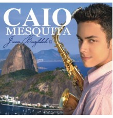 Caio Mesquita - Jovem Brazilidade II