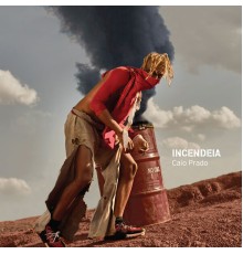 Caio Prado - Incendeia