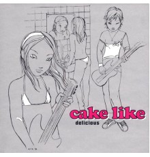 Cake Like - DELICIOUS