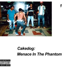 Cakedog - Menace in the Phantom