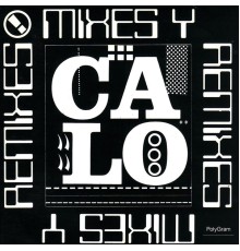 Calò - Mixes Y Remixes