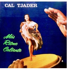 Cal Tjader - Mas Ritmo Caliente!