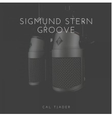 Cal Tjader - Sigmund Stern Groove