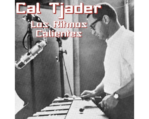 Cal Tjader - Los Ritmos Calientes