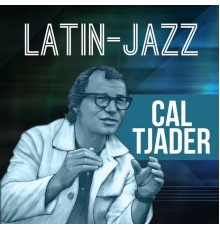 Cal Tjader - Latin-Jazz