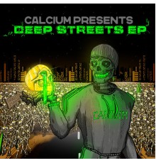 Calcium - Deep Streets EP