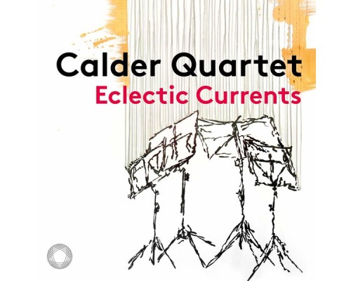 Calder Quartet - Eclectic Currents