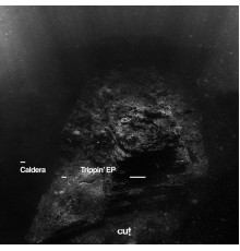 Caldera - Trippin' EP