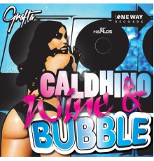 Caldhino - Wine & Bubble - Single