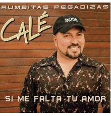 Cale - Rumbitas Pegadizas