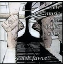 Caleb Fawcett - New Music For Ballet Class