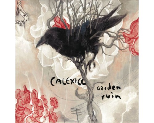 Calexico - Garden Ruin