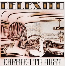 Calexico - Carried to Dust