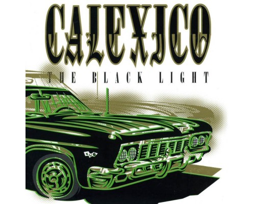 Calexico - The Black Light