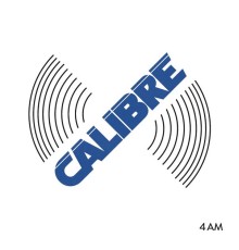 Calibre - 4AM