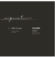 Calibre - Falls to You