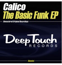 Calico - The Basic Funk EP