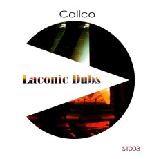 Calico - Laconic Dubs