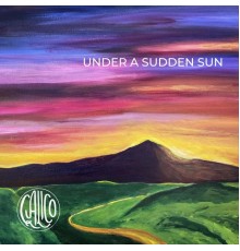 Calico - Under a Sudden Sun