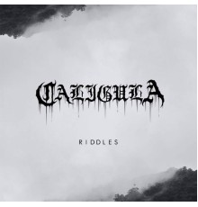 Caligula - RIDDLES