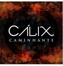 Calix - Caminhante