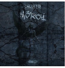 Calixto - M3RCY EP (Original Mix)