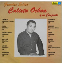 Calixto Ochoa Y Su Conjunto - Grandes Éxitos De