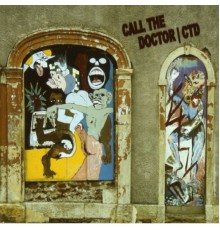 Call The Doctor - Ctd