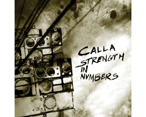 Calla - Strength In Numbers