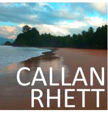 Callan Rhett - Callan Rhett