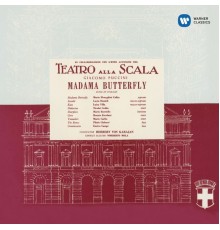 Callas, Danieli, Gedda... - Scala - Herbert von Karajan - Giacomo Puccini : Madama Butterfly (1955 - Remastered)