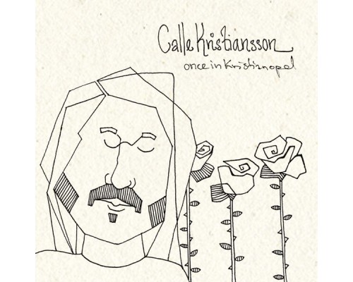 Calle Kristiansson - Once in Kristianopel