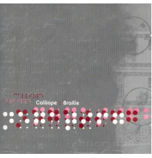 Calliope - Braille