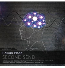 Callum Plant - Second Send