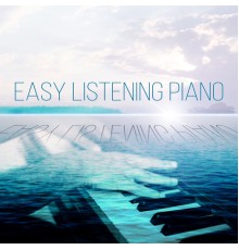 Calming Piano Music Collection - Easy Listening Piano - Background Music, Piano Music and Soft Songs, Instrumental Piano, Study, Music for Relaxation and Chill Lounge, Jazz Piano, Relaxing Piano for Sleeping