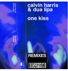 Calvin Harris, Dua Lipa - One Kiss (Remixes)