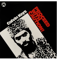 Calvin Keys - Proceed with Caution!