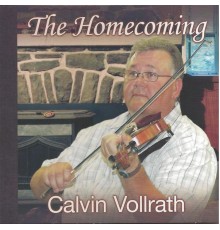 Calvin Vollrath - The Homecoming