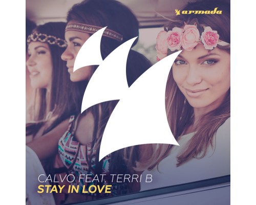 Calvo feat. Terri B - Stay In Love Calvo feat. Terri B - Stay In Love