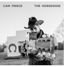 Cam Pierce - The Horseshoe