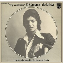 Camarón De La Isla - Soy Caminante (Remastered)