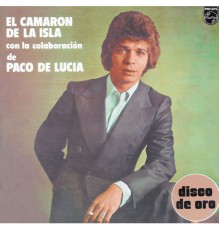Camarón De La Isla - Disco De Oro
