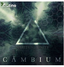 Cambium - Spiritual Unity