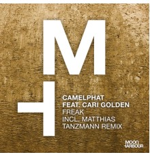 CamelPhat feat. Cari Golden - Freak