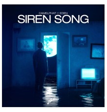 CamelPhat feat. Eden - Siren Song