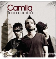 Camila - Todo Cambio