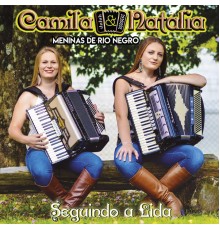 Camila e Natália Meninas de Rio Negro - Seguindo a Lida